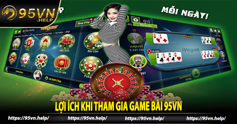 Lợi ích khi tham gia game bài 95vn